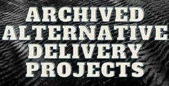 Archived Alternative Delivery Projects