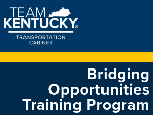 Bridging Opportunities Training Program block with KYTC logo