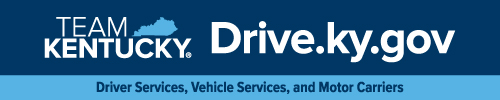 Drive Kentucky – driver services, vehicle services, and motor carriers