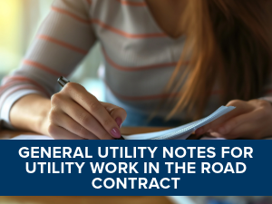 General Utility Notes for Utility Work in Road Contract